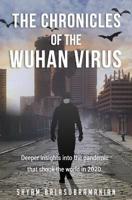 The Chronicles of the Wuhan Virus