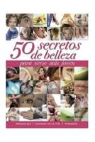 50 Secretos De Belleza