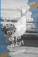 David Bowie, La Mouette Et La Mort