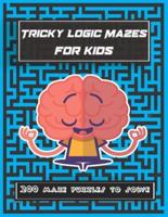 Tricky Logic Mazes for Kids