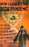 How I Avoided the 2020 Pandemic