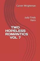 Two Hopeless Romantics Vol 7