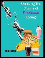 Breaking the Chains of Emotional Eating