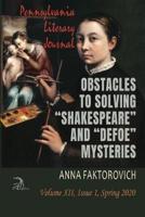 Obstacles to Solving "Shakespeare" and "Defoe" Mysteries