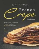 Flavorsome French Crepe Cookbook