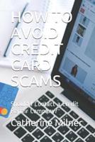 How to Avoid Credit Card Scams