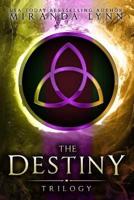 The Destiny Trilogy
