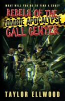 Rebels of the Zombie Apocalypse Call Center: What will you do to find a cure?