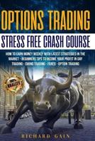 Options Trading Stress Free Crash Course
