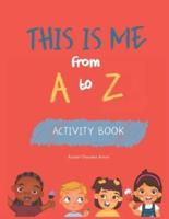 This is ME from A to Z: Activity Book