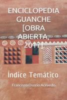 Enciclopedia Guanche [Obra Abierta, 2017]