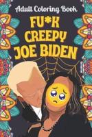 Fu*k Joe Biden Adult Coloring Book