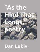 "As the Hind That Longs," poetry