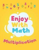 Enjoy With Math Multiplication