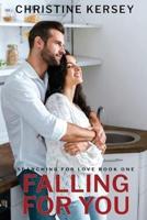 Falling for You (Searching for Love, Book One)