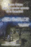 Breves Relatos de los grandes opuestos de la humanidad: las mayores contradicciones