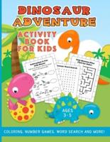Dinosaur Adventure Activity Book For Kids