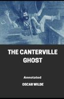 The Canterville Ghost Annotated Illustrated
