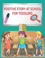 Positive Story at School for Toddlers