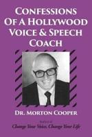 Confessions Of A Hollywood Voice & Speech Coach