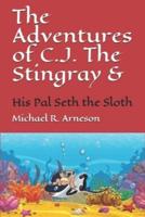 The Adventures of C.J. The Stingray