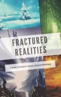 Fractured Realities