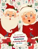 Mr. And Mrs. Santa Claus Christmas Activity Book for Kids