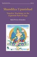 Shandilya Upanishad: Timeless Teachings on the Eightfold Path of Yoga