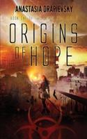 Origins of Hope: Book One of The Cataclysm Series