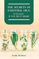 The Secrets of Essential Oils