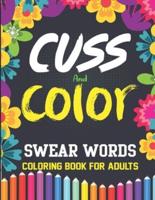 Swear Words Coloring Book for Adults Cuss and Color