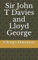 Sir John T Davies and Lloyd George