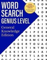 Word Search Genius Level: General Knowledge Edition