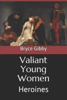 Valiant Young Women