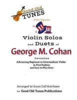 Violin Solos and Duets of George M. Cohan Favorites