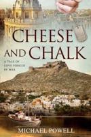 Cheese and Chalk: A tale of love forged by war