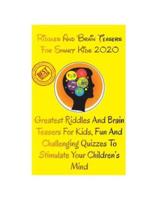 Riddles And Brain Teasers For Smart Kids 2020