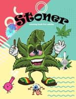 stoner coloring book for adults: stoner things the best gift for Stoner's Psychedelic Coloring Book