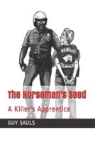 The Horseman's Seed