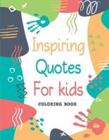 Inspiring Quotes for Kids - Coloring Book