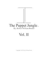 The Puppet Jungle(TM), Volume II