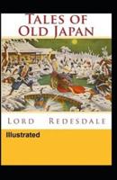 Tales of Old Japan Illustrated