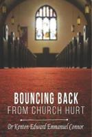 Bouncing Back From Church Hurt