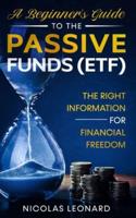 A Beginner's Guide to the Passive Funds (Etf)