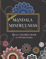 Mandala Mindfulness (US Edition) - Adult Coloring Book