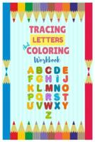 Tracing Letters and Coloring Workbook