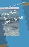 Código Sin Palabras.