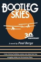 Bootleg Skies 30th Anniversary