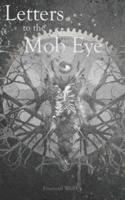 Letters to the Mob Eye