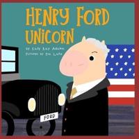 Henry Ford Unicorn